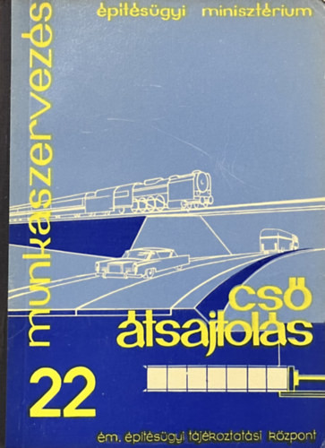 Csőátsajtolás (Munkaszervezés 22) - Kerényi Tamás