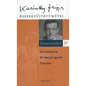 Humoreszkek IV. - Karinthy Frigyes