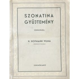   Szonatina-gyűjtemény zongorára - H.Hoffmann Vilma /összeáll./