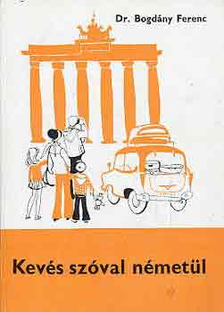 Kevés szóval németül - Dr. Bogdány Ferenc
