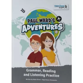  Paul Ward's Adventures - A1 - Grammar, Reading and Listening Practice - Helen Doron - Olga Smusz-Klonowska