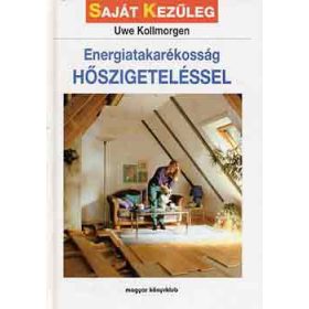 Energiatakarékosság Hőszigeteléssel - Uwe Kollmorgen