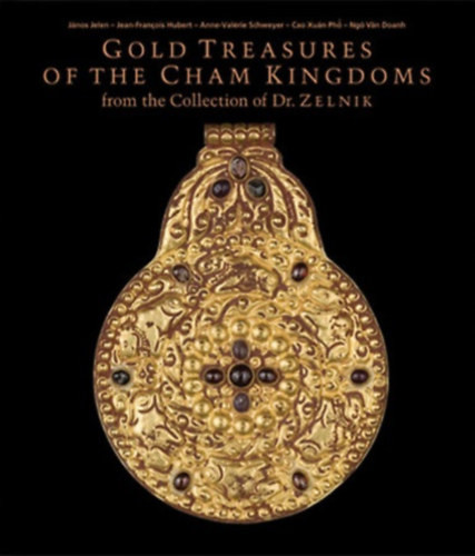 Gold treasures of the Cham Kingdoms II. - 