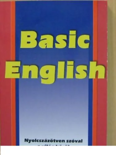 Basic English NYOLCSZÁZÖTVEN SZÓVAL A VILÁG KÖRÜL - C. K. Ogden