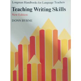   Teaching Writing Skills (Íráskészség tanítása - angol nyelvű) - Donn Byrne