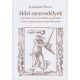 Hősi szenvedélyek - A heroizmus és a szenvedélyek megjelenítése a XVII. századi magyar epikus költészetben - Laczházi Gyula