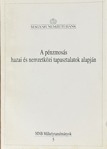 A pénzmosás hazai és nemzetközi tapasztalatok alapján - Fejes Eleonóra