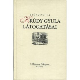   Krúdy Gyula látogatásai (Millenniumi könyvtár 146.) - Krúdy Gyula
