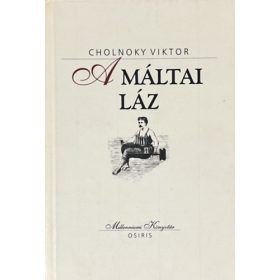 A máltai láz (Milleniumi Könyvtár) - Cholnoky Viktor