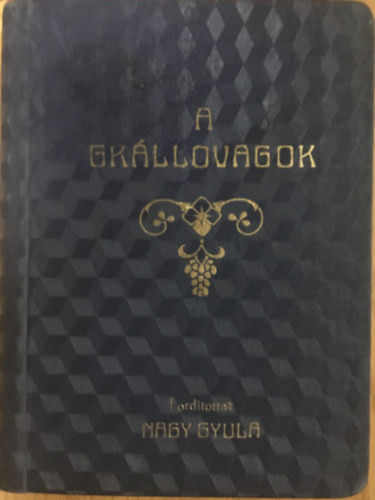 A grállovagok - Nagy Gyula (ford.)