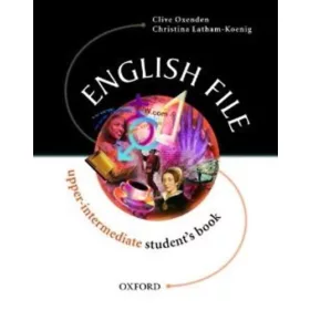   English File - upper-intermediate student's book - Latham-Koenig; Clive Oxenden