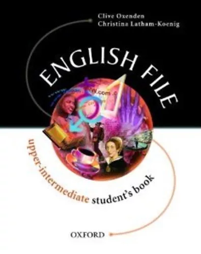 English File - upper-intermediate student's book - Latham-Koenig; Clive Oxenden