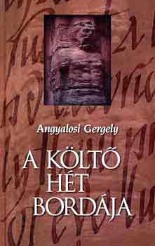 A költő hét bordája - Angyalosi Gergely