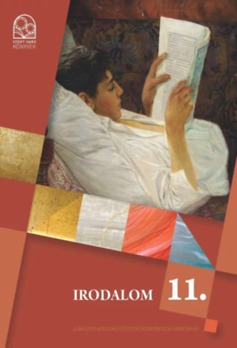 Irodalom 11. - Bernáth J. Bognár Zs. Gilányi M. Godzsa A. K. Sebestyén N. Kurucz I. Németh T. Osztroluczky S. Pelczer K. Soósné Veres R.