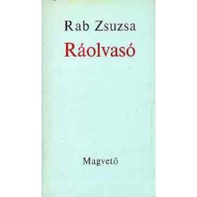 Ráolvasó - Rab Zsuzsa