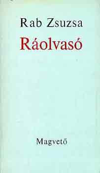 Ráolvasó - Rab Zsuzsa
