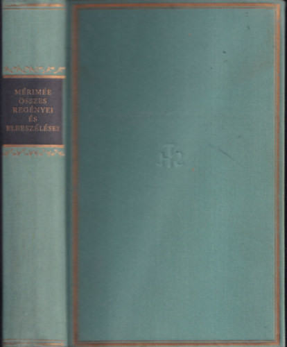 Prosper Mérimée összes regényei és elbeszélései (Helikon Klasszikusok) - 