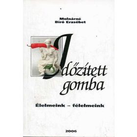   Időzített gomba: Élelmeink - félelmeink - Molnárné Bíró Erzsébet