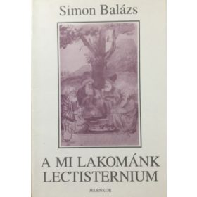 A mi lakománk - Lectisternium - Simon Balázs
