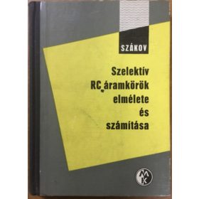   Szelektív RC-áramkörök elmélete és számítása - E. O. Szákov