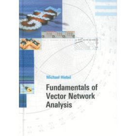 Fundamentals of Vector Network Analysis - Michael Hiebel