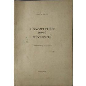 A nyomtatott betű művészete - Szántó Tibor