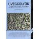 Üveggolyók (Az ezredvég globális játszmái) - Almási Miklós