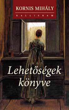 Lehetőségek könyve - Kornis Mihály