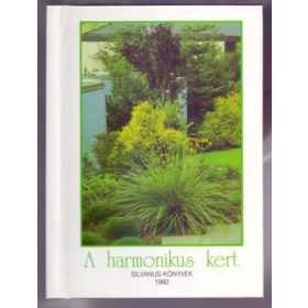 A harmonikus kert (Silvanus-Könyvek) - Dr. Jámbor Imre
