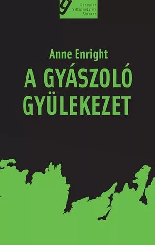 A gyászoló gyülekezet - Anne Enright