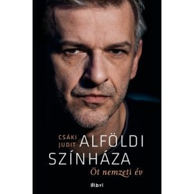 Alföldi Színháza - Csáki Judit