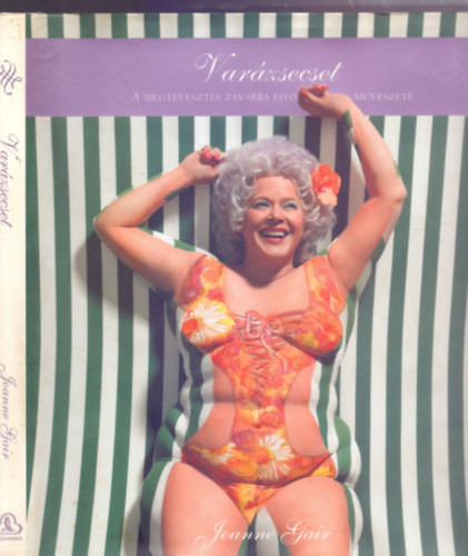 Varázsecset (A megtévesztés zavarba ejtő művészete) - Joanne Gair