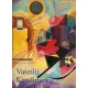 Vaszilij Kandinszkij (1866-1944 Forradalom a festészetben) - Hajo Düchting