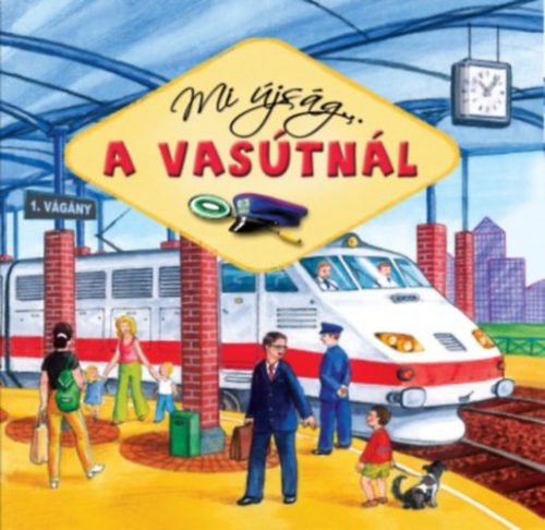 Mi újság... a vasútnál - 