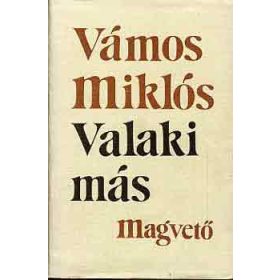 Valaki más - Vámos Miklós