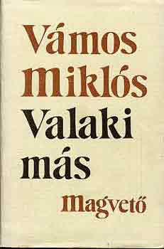 Valaki más - Vámos Miklós
