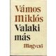 Valaki más - Vámos Miklós