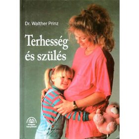 Terhesség és szülés - Dr.Walter Prinz