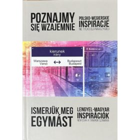   Ismerjük meg egymást - Lengyel-magyar inspirációk nem csak tanárok számára -