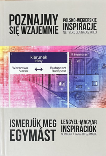 Ismerjük meg egymást - Lengyel-magyar inspirációk nem csak tanárok számára -