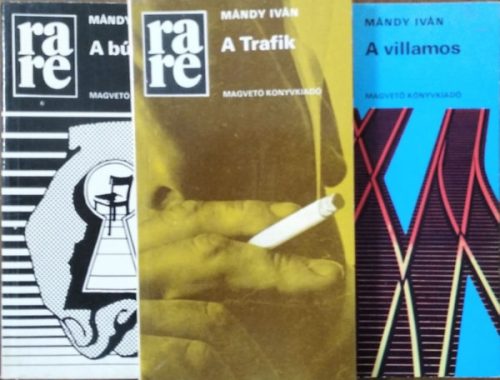 A bútorok + A Trafik + A villamos (3 kötet a Rakéta Regénytár sorozatból) - Mándy Iván