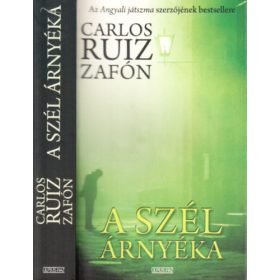 A szél árnyéka - Carlos Ruiz Zafón