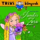 Tündér Zara - Hidasi-Nagy Mária - Trixi könyvek 
