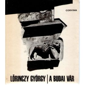 A budai vár - Lőrinczy György