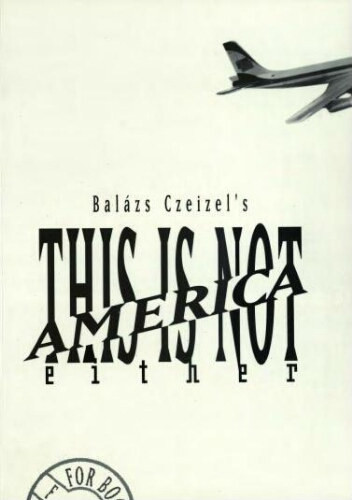 This is not America either - Czeizel Balázs