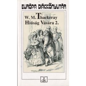 Hiúság Vására 2. - William Makepeace Thackeray