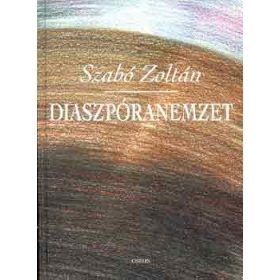 Diaszpóranemzet - Szabó Zoltán