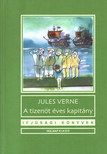 A tizenöt éves kapitány - Jules Verne