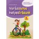 Varázslatos helyesírásunk - 6. évfolyam - Baldaváriné Juhász Éva