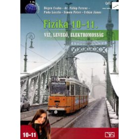   Fizika 10-11. - Víz, levegő, elektromosság - Dégen Csaba-Elblinger Ferenc-Simon Péter